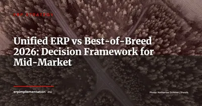 Unified ERP vs Best-of-Breed 2026: The Decision Matrix for Mid-Market CIOs