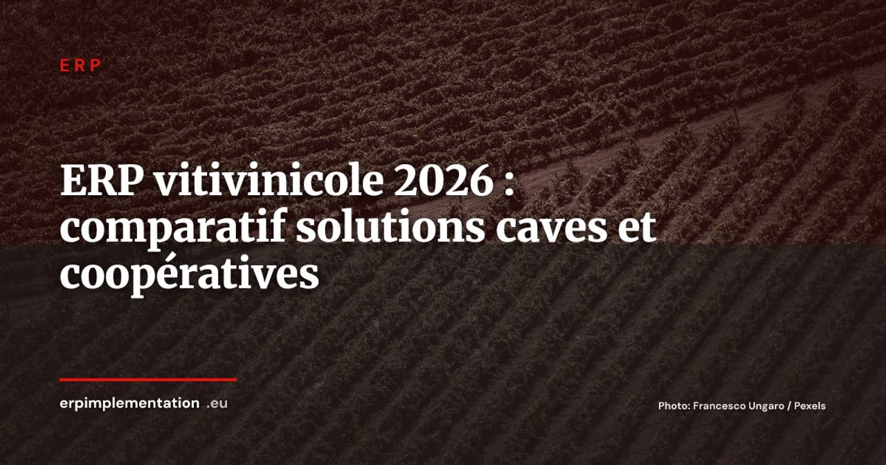 ERP vitivinicole 2026 : comparatif des solutions dédiées caves, domaines et coopératives