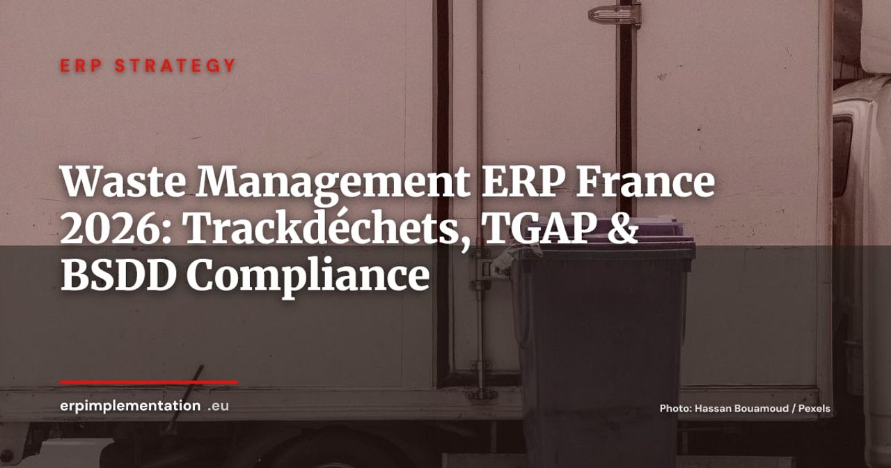 ERP for Waste Management in France: Trackdéchets, TGAP, BSDD Compliance Guide 2026