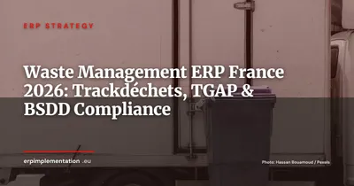 ERP for Waste Management in France: Trackdéchets, TGAP, BSDD Compliance Guide 2026