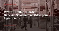 ERP pour prestataires logistiques 3PL : Hardis WMS, Generix, Solochain ou Odoo -- lequel choisir ?