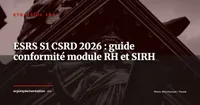 CSRD / ESRS S1 : votre module RH est-il prêt pour les déclarations sociales 2026 ?