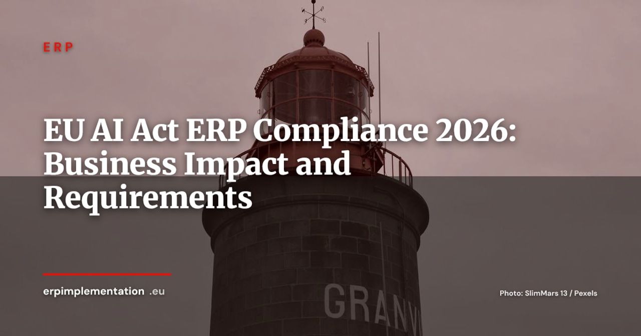EU AI Act and ERP: Compliance Guide for Businesses in 2026