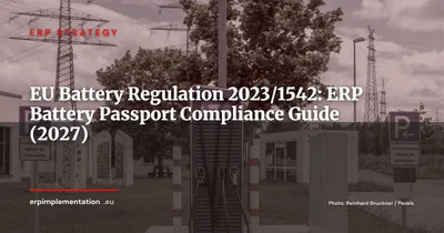 EU Battery Regulation 2023/1542 and ERP: Battery Passport Implementation Guide