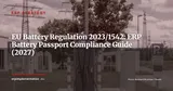 EU Battery Regulation 2023/1542 and ERP: Battery Passport Implementation Guide — ERP Strategy
