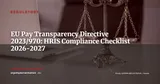 EU Pay Transparency Directive 2023/970: What Your HRIS Must Do Now — Regulatory