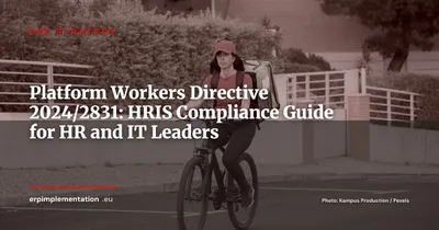 EU Platform Workers Directive 2024/2831: 8 HRIS Changes to Make Before December 2026