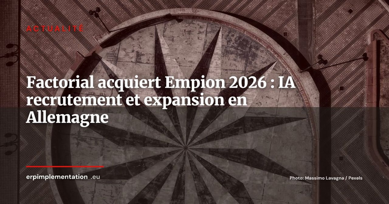 Factorial acquiert Empion : le leader HR-tech espagnol s'empare de l'IA de recrutement en Allemagne