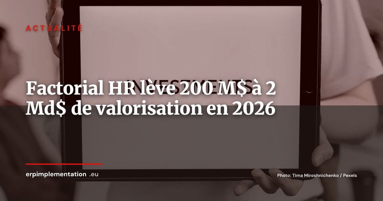Factorial vise une valorisation à 2 milliards de dollars : la RH-tech espagnole accélère