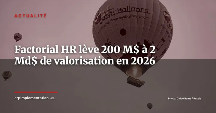 Factorial vise une valorisation à 2 milliards de dollars : la RH-tech espagnole accélère — Actualité