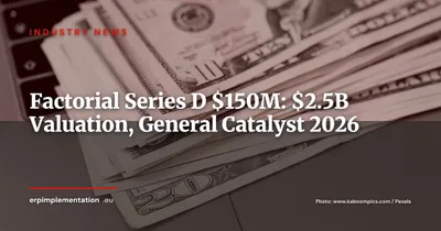 Factorial Closes $150M Series D at $2.5B Valuation: What European Businesses Need to Know
