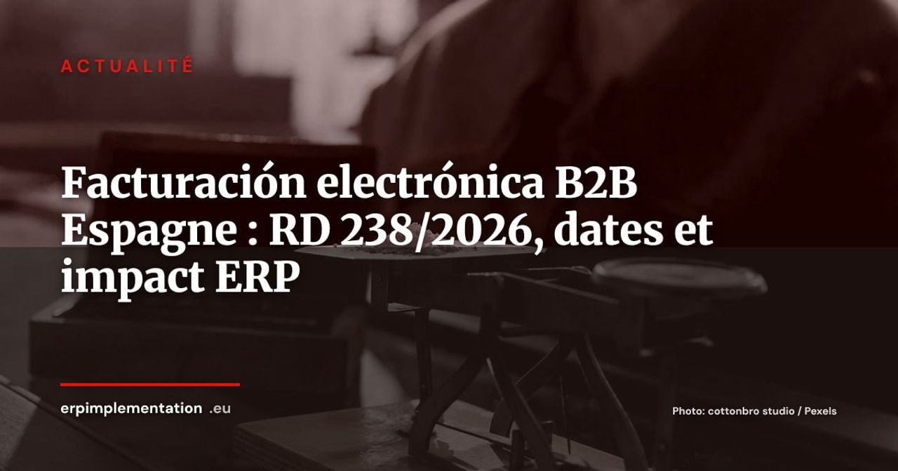 Facturación electrónica B2B en Espagne : le RD 238/2026 fixe enfin le cadre