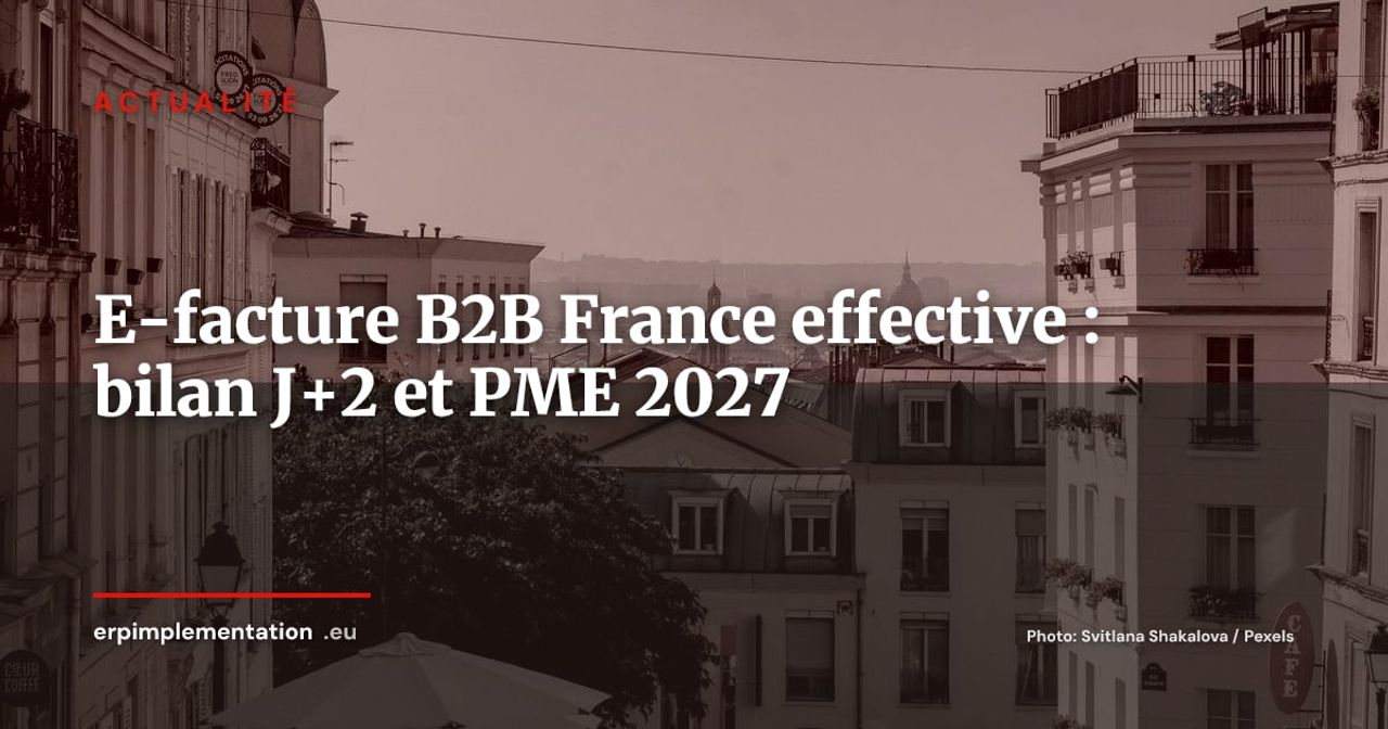 Facturation électronique B2B France : effective depuis le 1er septembre, ce qui se passe à J+2