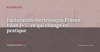 Facturation électronique obligatoire : ce que la première semaine révèle en France