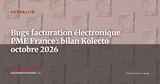 Facturation électronique : les PME moins touchées par les bugs que prévu, mais l'échéance 2027 inquiète — Actualité