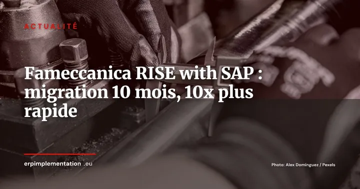 Fameccanica migre vers RISE with SAP en 10 mois : résultats concrets — Actualité