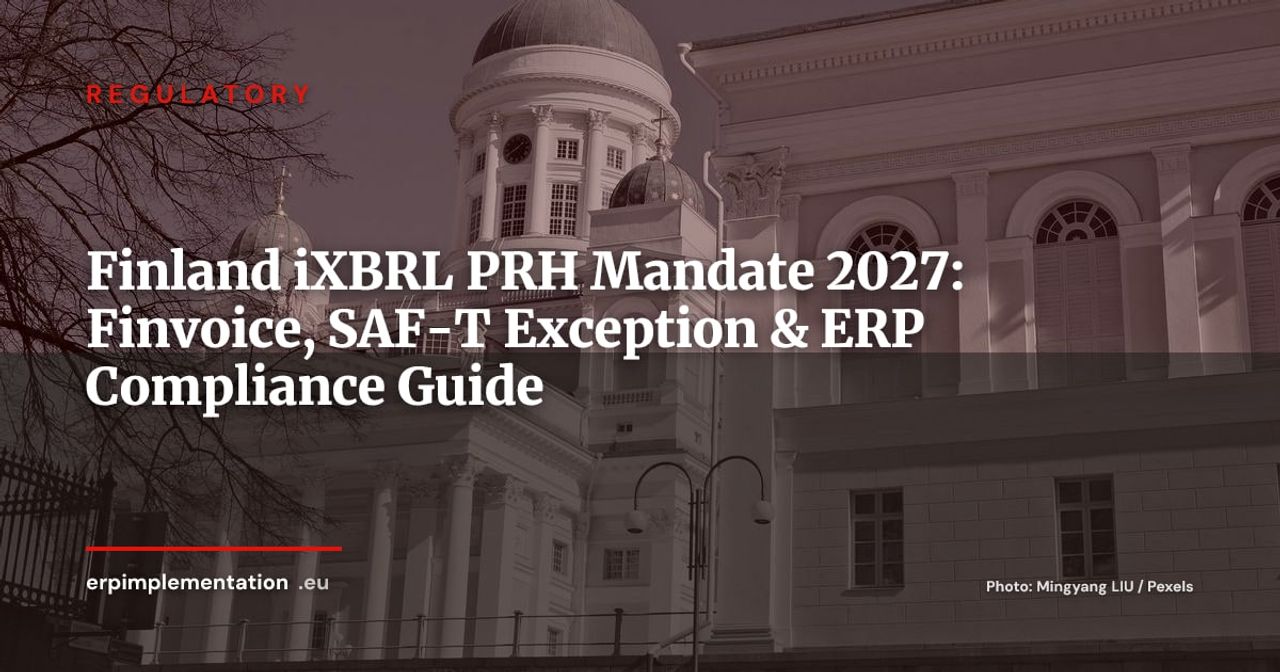 Finland 2027-2028: Mandatory iXBRL Filing with the PRH, Finvoice and ERP Roadmap for Multinational Groups
