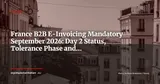 France B2B E-Invoicing Now Live: What Happened at Day 2 and What Businesses Should Know — News