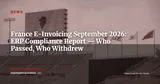 France E-Invoicing Mandate: Which ERPs Delivered on the September 2026 Deadline? — News