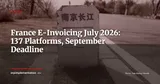France E-Invoicing July 2026: Progress Report, Approved Platforms and Blockers — News