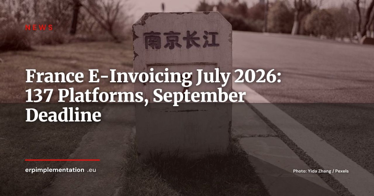 France E-Invoicing July 2026: Progress Report, Approved Platforms and Blockers
