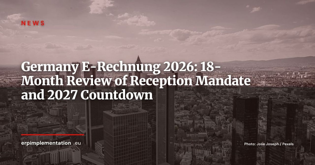 Germany B2B E-Invoicing: 18-Month Review and the 2027 Sending Mandate Countdown