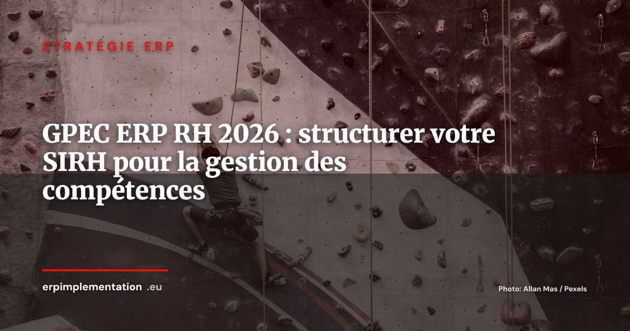 GPEC et ERP RH : comment structurer la gestion prévisionnelle des compétences dans votre SIRH en 2026