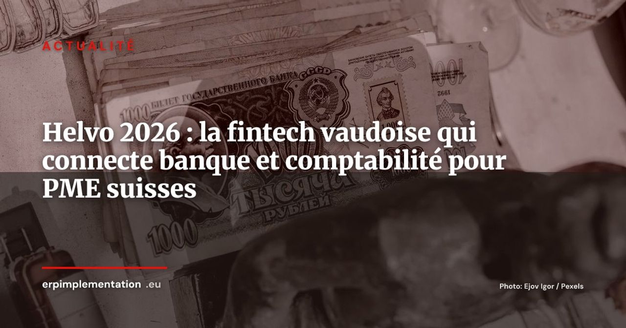 Helvo lance une plateforme banque + compta + facturation pour les PME suisses