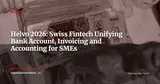 Helvo Launches All-in-One Banking, Accounting and Invoicing Platform for Swiss SMEs — News