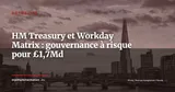 HM Treasury hésite à rejoindre le programme Workday qu'il co-finance depuis 2021 — Actualité