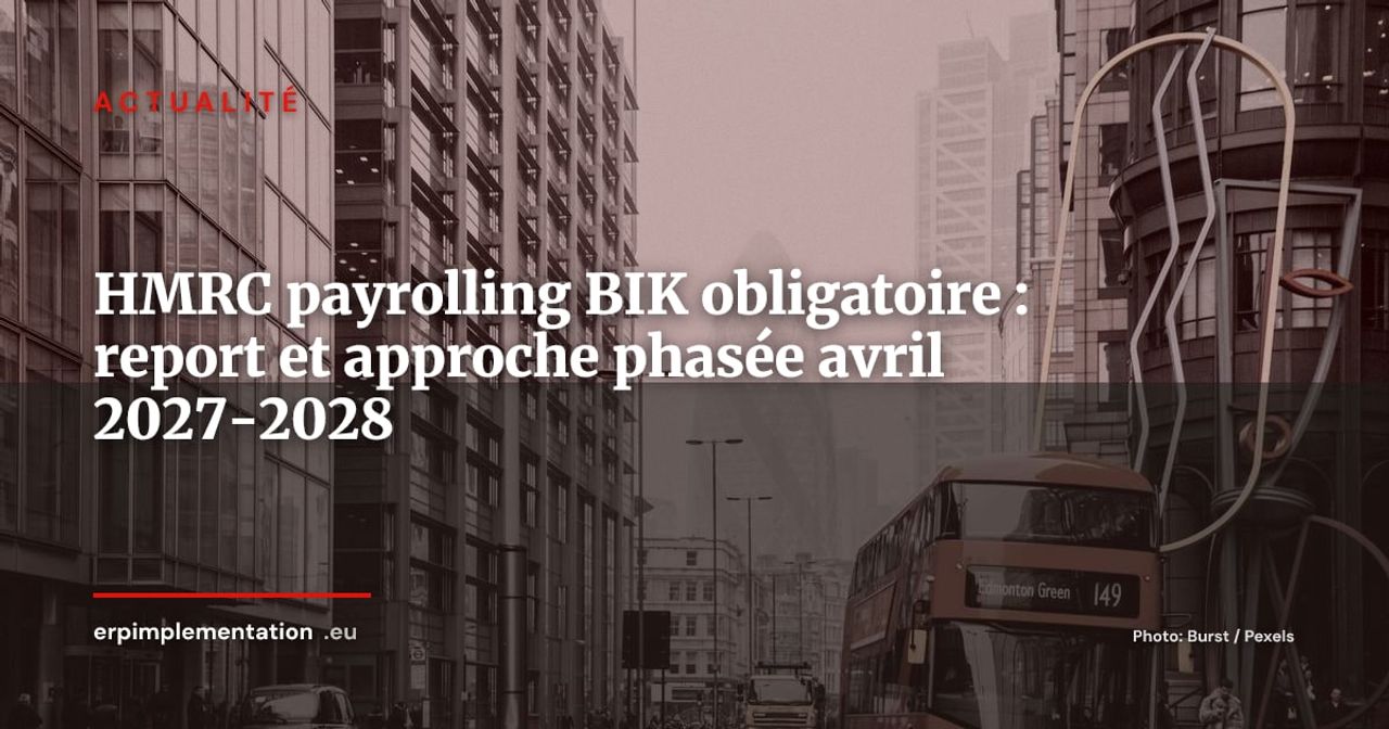 HMRC reporte le payrolling obligatoire des avantages en nature : approche phasée 2027-2028