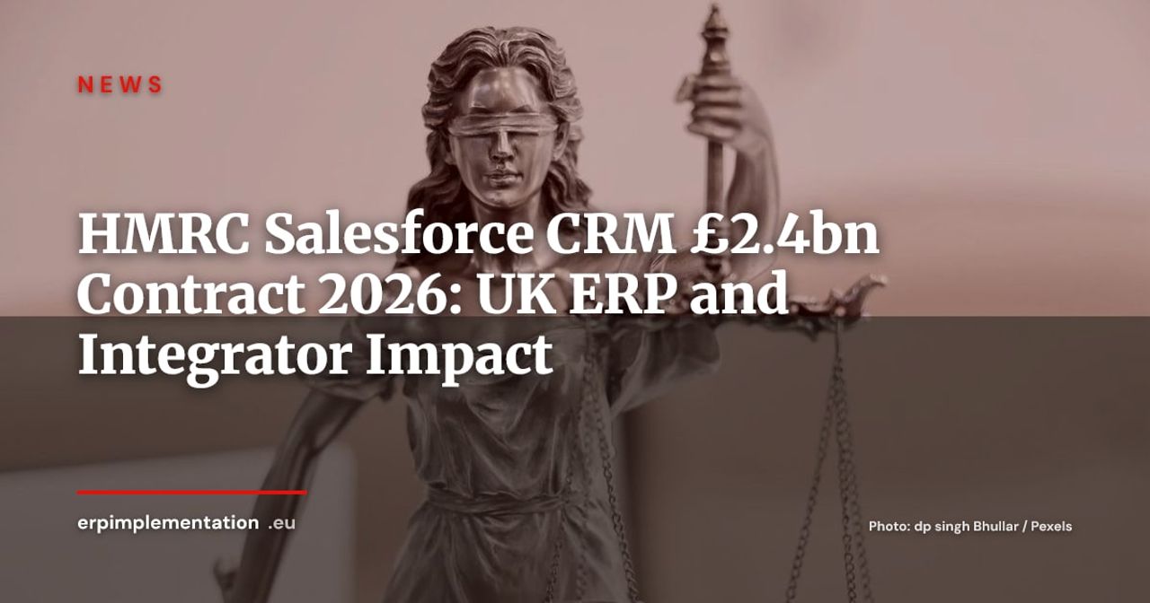 HMRC Awards Salesforce a £2.4bn CRM Contract: UK ERP Market Implications
