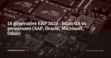 IA générative dans les ERP : bilan mi-2026, ce qui est vraiment en production chez SAP, Oracle, Microsoft et Odoo — Actualité
