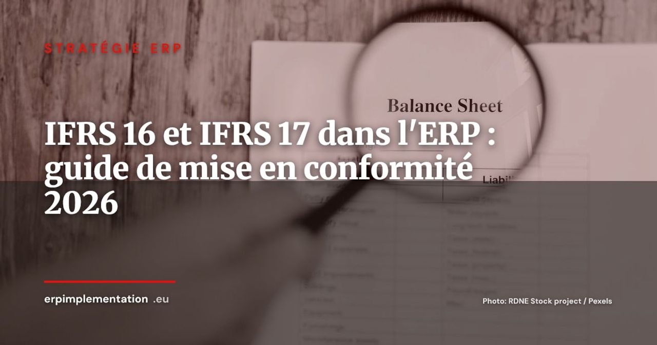IFRS 16 et IFRS 17 dans l'ERP : adapter votre comptabilité aux normes internationales en 2026