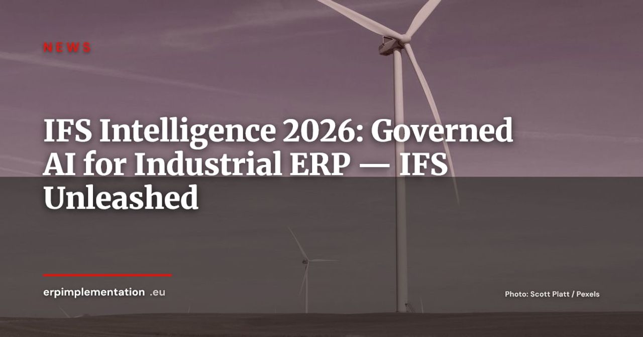 IFS Intelligence: Governed Industrial AI Arrives in Mission-Critical ERP
