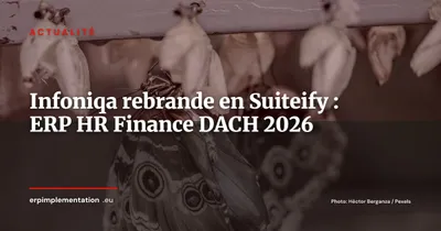 Infoniqa devient Suiteify : une suite ERP/HR/Finance unifiée pour le mid-market DACH