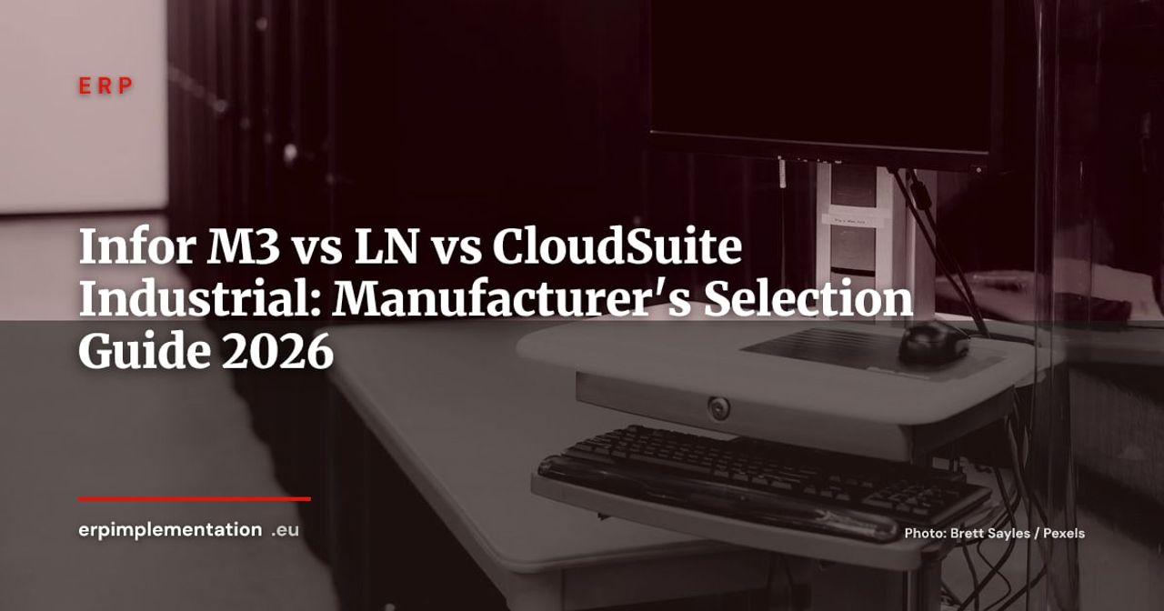Infor CloudSuite Industrial, M3 and LN: ERP Variant Guide for Mid-Market Manufacturers 2026