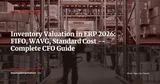 Inventory Valuation in ERP: FIFO, WAVG, and Standard Cost -- Configuration and Accounting Impact — ERP Strategy