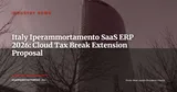 Italy's Iperammortamento: Will SaaS ERP Finally Get the 200% Tax Break? — Industry News
