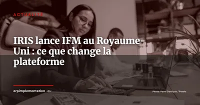 IRIS lance IFM au Royaume-Uni pour les cabinets comptables mid-market