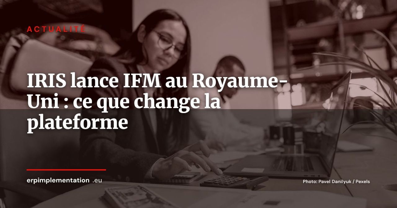 IRIS lance IFM au Royaume-Uni pour les cabinets comptables mid-market