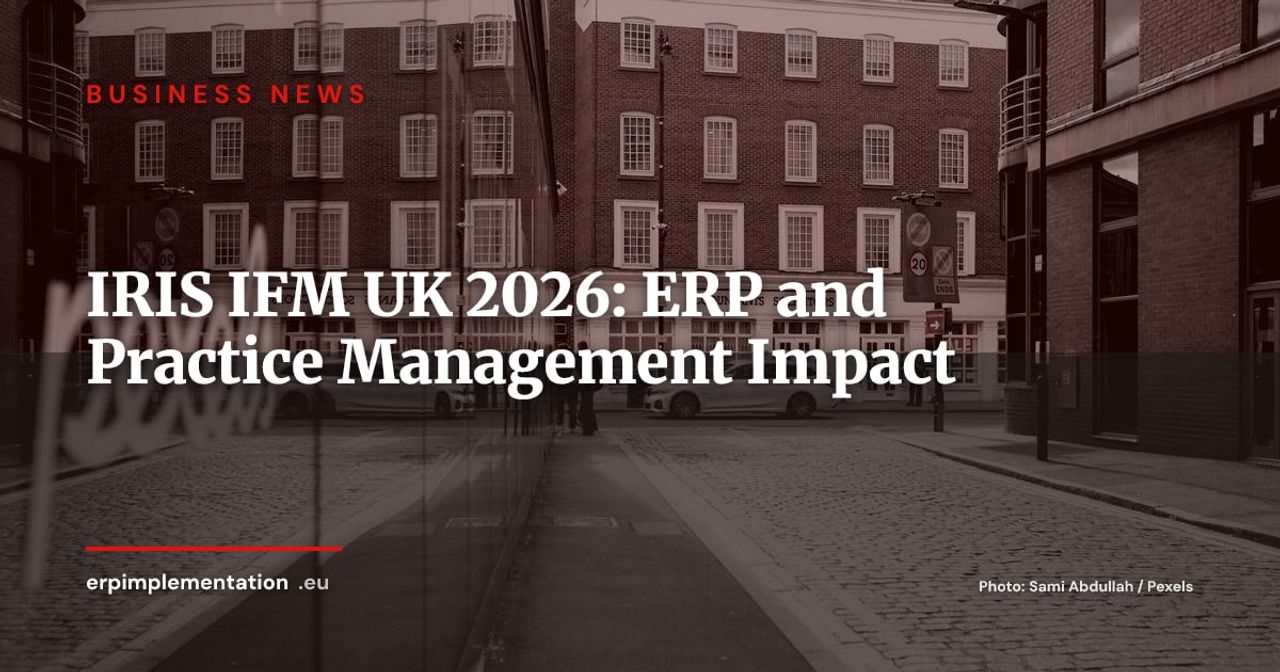 IRIS Launches IFM in the UK: What Changes for Accounting Firms and Their ERP Stack