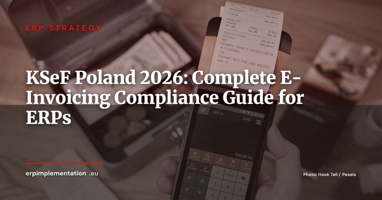 KSeF Poland 2026: 100% Centralized E-Invoicing and What Your ERP Must Handle