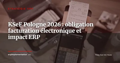 KSeF Pologne 2026 : la facturation électronique centralisée et ce que votre ERP doit gérer