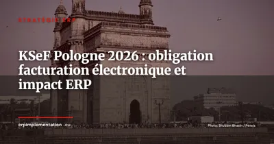 KSeF Pologne 2026 : la facturation électronique centralisée et ce que votre ERP doit gérer