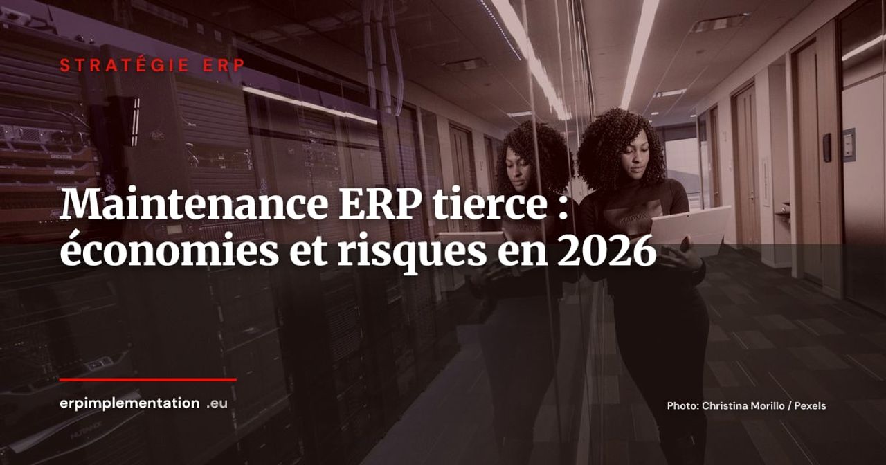 Maintenance ERP tierce : économiser sur le support éditeur sans piéger sa feuille de route