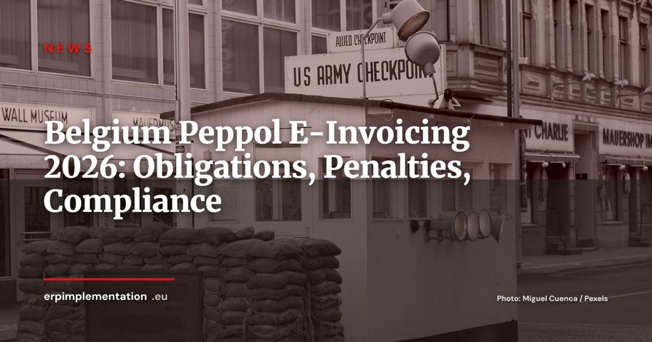 Mandatory Peppol E-Invoicing in Belgium: What Businesses Must Know