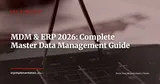 Master Data Management in ERP: Building a Data Governance Framework That Lasts 10 Years — ERP Strategy