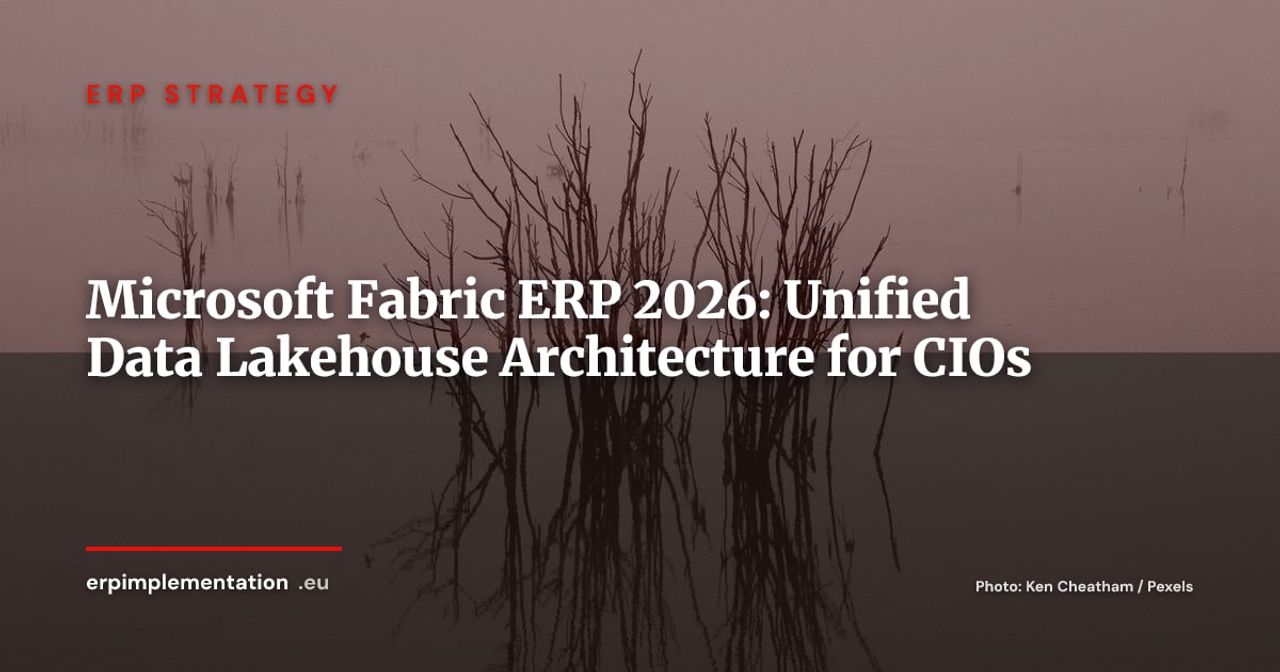 Microsoft Fabric + ERP: How CIOs Build Their Unified Analytics Layer in 2026