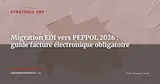 Votre EDI est-il compatible avec la facture électronique obligatoire ? Guide de migration 2026 — Stratégie ERP